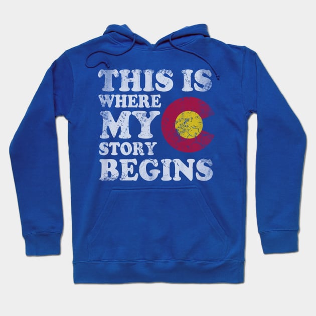 Colorado This Is Where My Story Begins Retro Fade Hoodie by E